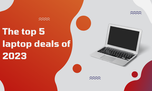 The top 5 laptop deals of 2023